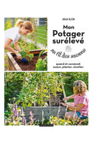 Mon potager surélevé au fil des saisons