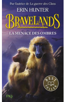 Bravelands - tome 4 la menace des ombres