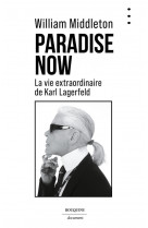 Paradise now - la vie extraordinaire de karl lagerfeld