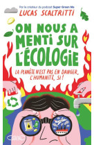 On nous a menti sur l'écologie