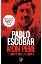 Pablo escobar, mon pere