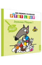 Mes premiers coloriages - p-tit loup - joyeuses paques