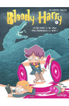 Bloody harry tome 1 : la bd dont il ne faut pas prononcer le nom !