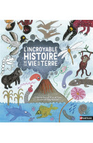 L-incroyable histoire de la vie sur terre