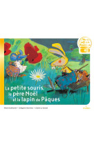 La petite souris, le pere noel et le lapin de paques