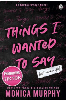 Things i wanted to say (but never did)  (edition francaise) - le phenomene tiktok de monica murphy :