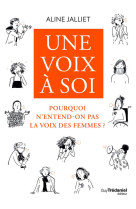 Une voix a soi - pourquoi n-entend-on pas la voix des femmes