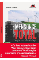 Le mensonge total - enquete sur un criminel climatique