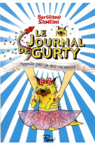 Le journal de gurty - t08 - j-appelle pas ca des vacances