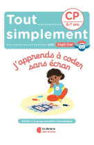 Tout simplement - j apprends a coder sans ecran - cp