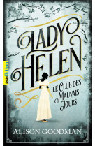 Lady helen tome 1 : le club des mauvais jours