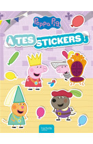 Peppa pig - a tes stickers ! - a tes stickers! new