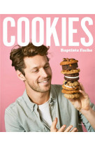 Cookies - 50 recettes pour les accros du petit biscuit rond
