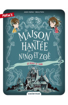 La maison hantée de nino et zoé