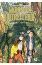 Les monstres d'outre-terre, tome 2 - la citadelle imprenable