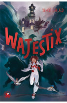 Wajestix