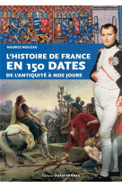 L-histoire de france en 150 dates