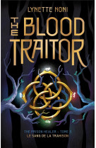 The prison healer - tome 3 - the blood traitor - le sang de la trahison