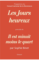 Les jours heureux, programme du conseil national de la resistance - precede de il est minuit moins