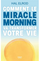 Comment le miracle morning va transformer votre vie