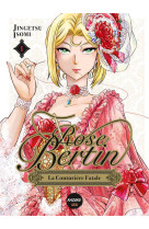 Rose bertin, la couturiere fatale - tome 1