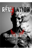 Revelation - les ailes du destin