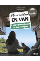 Micro-aventure en van - 15 roadtrips coup de c ur au fil de nos regions