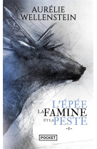 L'epée, la famine et la peste - volume 1