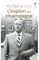 L-espion au champagne - memoires d-un maitre-espion du mossad