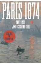Paris 1874. inventer l-impressionnisme