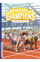 Graines de champions, tome 02 - la course de lucas