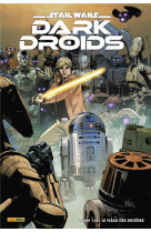 Star wars dark droids n 01 : le fleau des droides