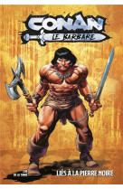 Conan le barbare t01 : lies a la pierre noire