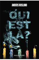 Qui est la ?