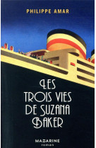 Les trois vies de suzana baker