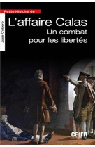 Petite histoire de l-affaire calas - un combat pour les libertes