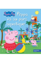 Peppa pig - peppa va au parc aquatique