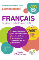 Manuel crpe : francais : crpe 2024-2025  -  epreuve ecrite d'admissibilite  -  concours professeur des ecoles