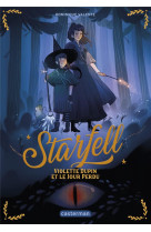 Starfell tome 1 : violette dupin et le jour perdu