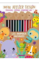 Mon atelier dessin - les animaux sauvages