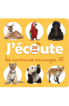 J-ecoute les animaux sauvages (20 sons) - l-imagier qui parle