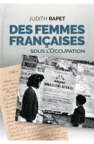 Des femmes francaises sous l occupation