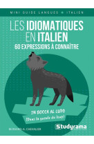 Les idiomatiques en italien – 60 expressions à connaître