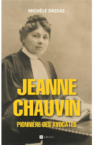 Jeanne chauvin, pionniere des avocates