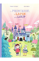 La princesse, le lapin et le loup