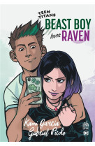 Teen titans : beast boy loves raven