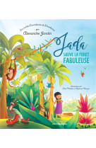 Jada sauve la foret fabuleuse