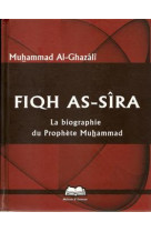 Fiqh as-sira  -  la biographie du prophete muhammad