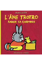 L'ane trotro range sa chambre