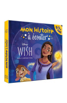 Wish, asha et la bonne étoile - mon histoire à écouter [qr code + cd] - l'histoire du film - disney